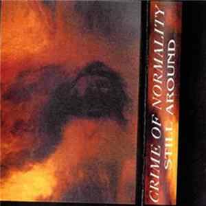 Crime Of Normality - Still Around FLAC