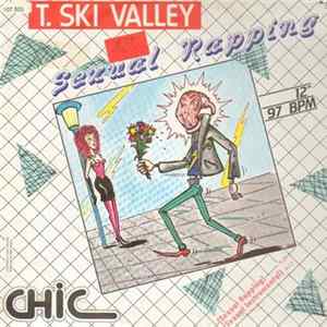 T-Ski Valley - Sexual Rapping FLAC