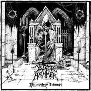 Black Hammer - Witnessless Triumph FLAC