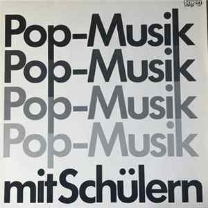 Pop Musik Mit Schülern - Pop Musik Mit Schülern FLAC