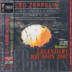 Led Zeppelin - Legendary Reunion 2007 FLAC