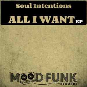 Soul Intentions - All I Want EP FLAC