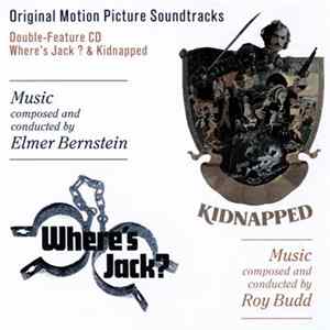 Elmer Bernstein, Roy Budd - Where's Jack? / Kidnapped FLAC