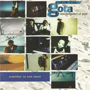 Gota & The Heart Of Gold - Somethin' To Talk About FLAC
