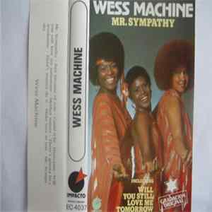 Wess Machine - Mr. Sympathy FLAC