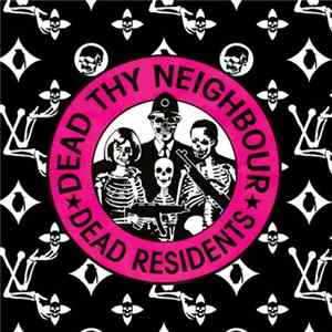 Dead Residents - Dead Thy Neighbour FLAC