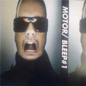 MOTOR - Bleep #1 FLAC