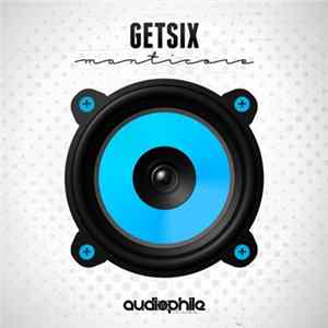 Getsix - Manticore FLAC