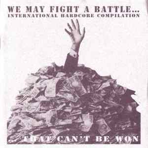 Various - We May Fight A Battle...That Can't Be Won FLAC