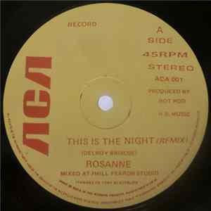 Rosanne / Dallas Crew - This Is The Night / The Theme From Dallas FLAC