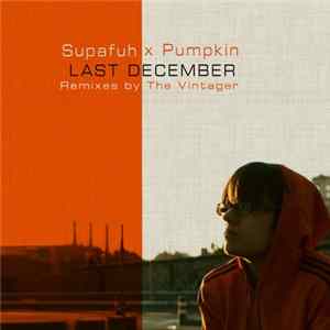 Supafuh, Pumpkin - Last December FLAC