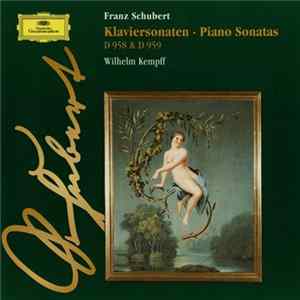 Franz Schubert, Wilhelm Kempff - Klaviersonaten = Piano Sonatas D 958 & D 959 FLAC