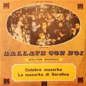 Walter Moreno E Il Suo Complesso - Celebre Mazurka Variata / La Mazurka DI Serafina FLAC