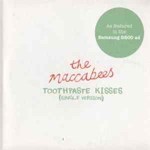 The Maccabees - Toothpaste Kisses (Single Version) FLAC