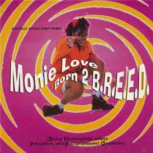 Monie Love - Born 2 B.R.E.E.D. FLAC