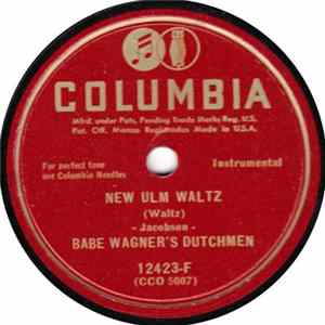 Babe Wagner's Dutchmen - New Ulm Waltz / Oneta Polka FLAC
