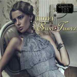 Various - Hotel Saint Tropez - Chambre 103 FLAC