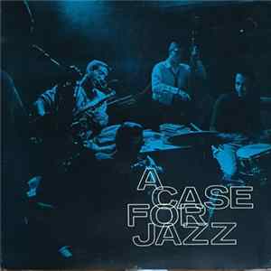 The Case Stage Band - A Case For Jazz FLAC