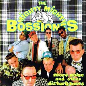 The Mighty Mighty Bosstones - More Noise And Other Disturbances FLAC
