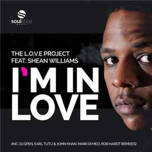 The L.O.V.E. Project Feat. Shean Williams - I'm In Love FLAC