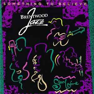 Sam Levine - Something To Believe FLAC