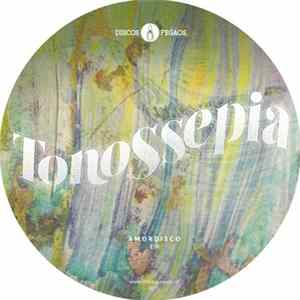 Tonossepia - Amordisco EP FLAC
