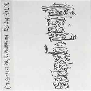 Butch Myers - No Sandpaper (Yes Cottonball) FLAC