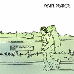 Kevin Pearce - Pocket Handkerchief Lane FLAC