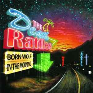 The Death Rattles - Born Wolf​/​In The Morning FLAC