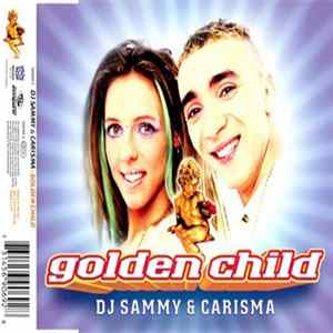 DJ Sammy & Carisma - Golden Child FLAC
