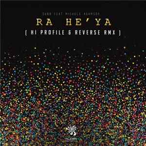 Sub6 Feat Michele Adamson - Ra He'Ya (Hi Profile & Reverse Rmx) FLAC