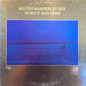 Walter Wanderley Set - When It Was Done FLAC