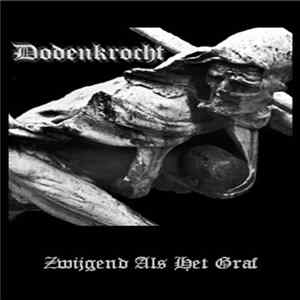 Dodenkrocht - Zwijgend Als Het Graf FLAC