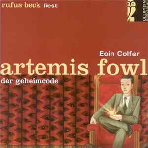 Eoin Colfer, Rufus Beck - Artemis Fowl - Der Geheimcode FLAC
