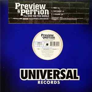 Preview & Perrion - I'll Give You The World FLAC