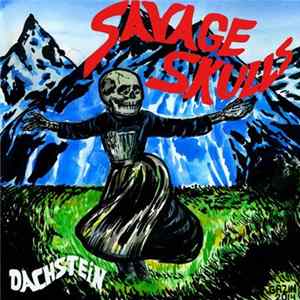 Savage Skulls - Dachstein FLAC