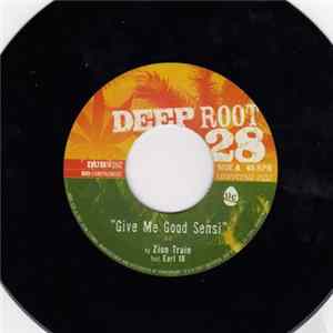 Zion Train Feat. Earl 16 - Give Me Good Sensi FLAC