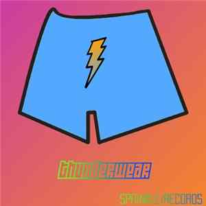 Thunderwear - THUNDERWEAR VOL. 1 FLAC