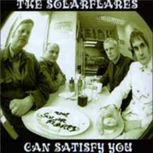 The Solarflares - Can Satisfy You FLAC