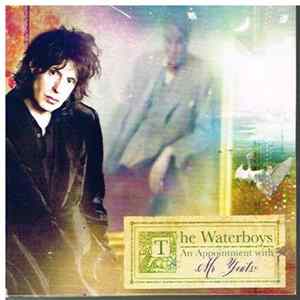 The Waterboys - An Appointment With Mr. Yeats FLAC