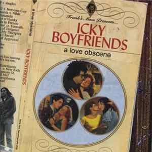 Icky Boyfriends - A Love Obscene FLAC