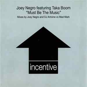 Joey Negro featuring Taka Boom - Must Be The Music FLAC