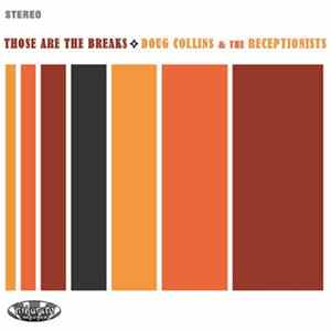 Doug Collins & the Receptionists - Those Are The Breaks FLAC