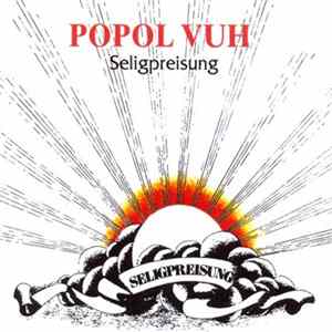 Popol Vuh - Seligpreisung FLAC