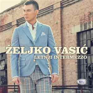 Željko Vasić - Letnji Intermezzo FLAC
