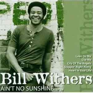 Bill Withers - Ain't No Sunshine FLAC
