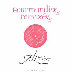 Alizée - Gourmandises Remixées FLAC