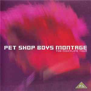 Pet Shop Boys - Montage - The Nightlife Tour FLAC