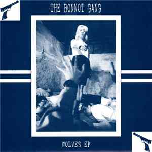 Bonnot Gang - Wolves EP FLAC