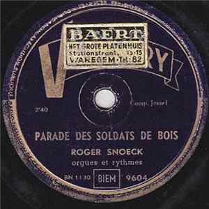 Roger Snoeck - Parade Des Soldats De Bois / Sonkino FLAC